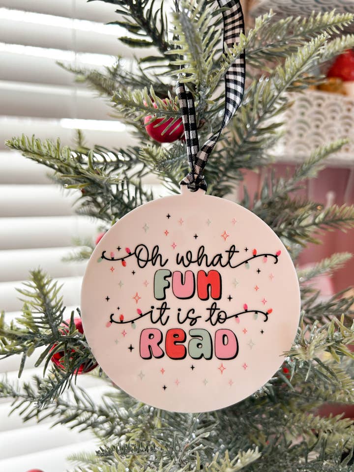 Oh What Fun It Is To Read Acrylic Ornament for wholesale by The Bookish Bird Co.