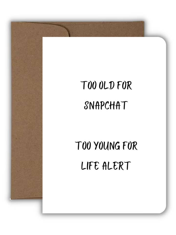 Tarjeta de felicitación - Cumpleaños - Snapchat & Life Alert para venta al por mayor de Fyg & Company, LLC