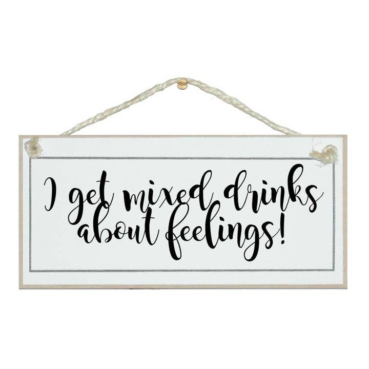 Mixed drinks, feeling! Drink Signs for wholesale by Crafty Clara