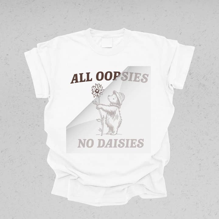DTF Office - Wholesale Sublimation Transfer - All Oopsies No Daisies DTF Transfer1