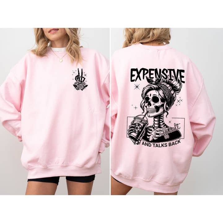 Refinery Number One LLC - Wholesale Graphic Sweatshirt - Women's - Expensive, Difficult, Talks Back, Mom, Mother, Skeleton, Sweatshirt