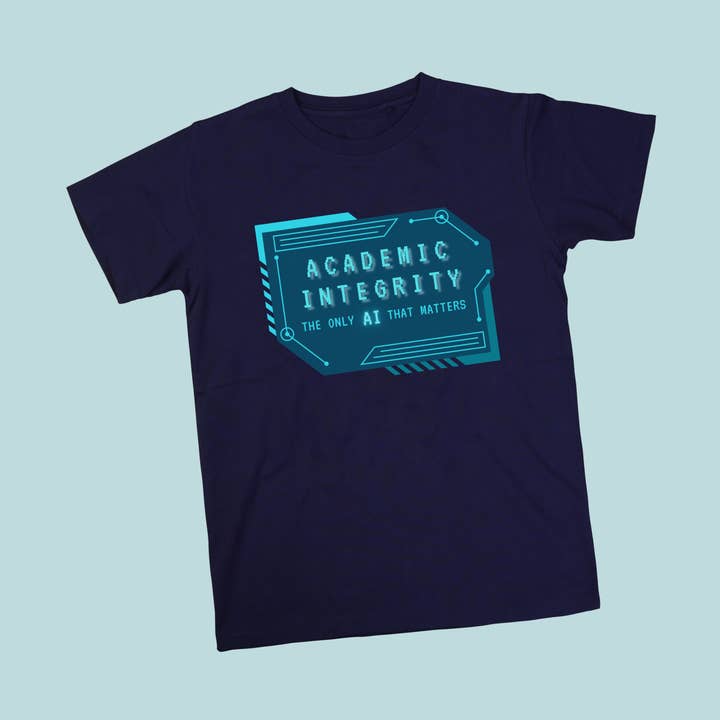 AI = Academic Integrity - Teacher T-Shirt (Sizes S-5XL) for wholesale by Create Action Design