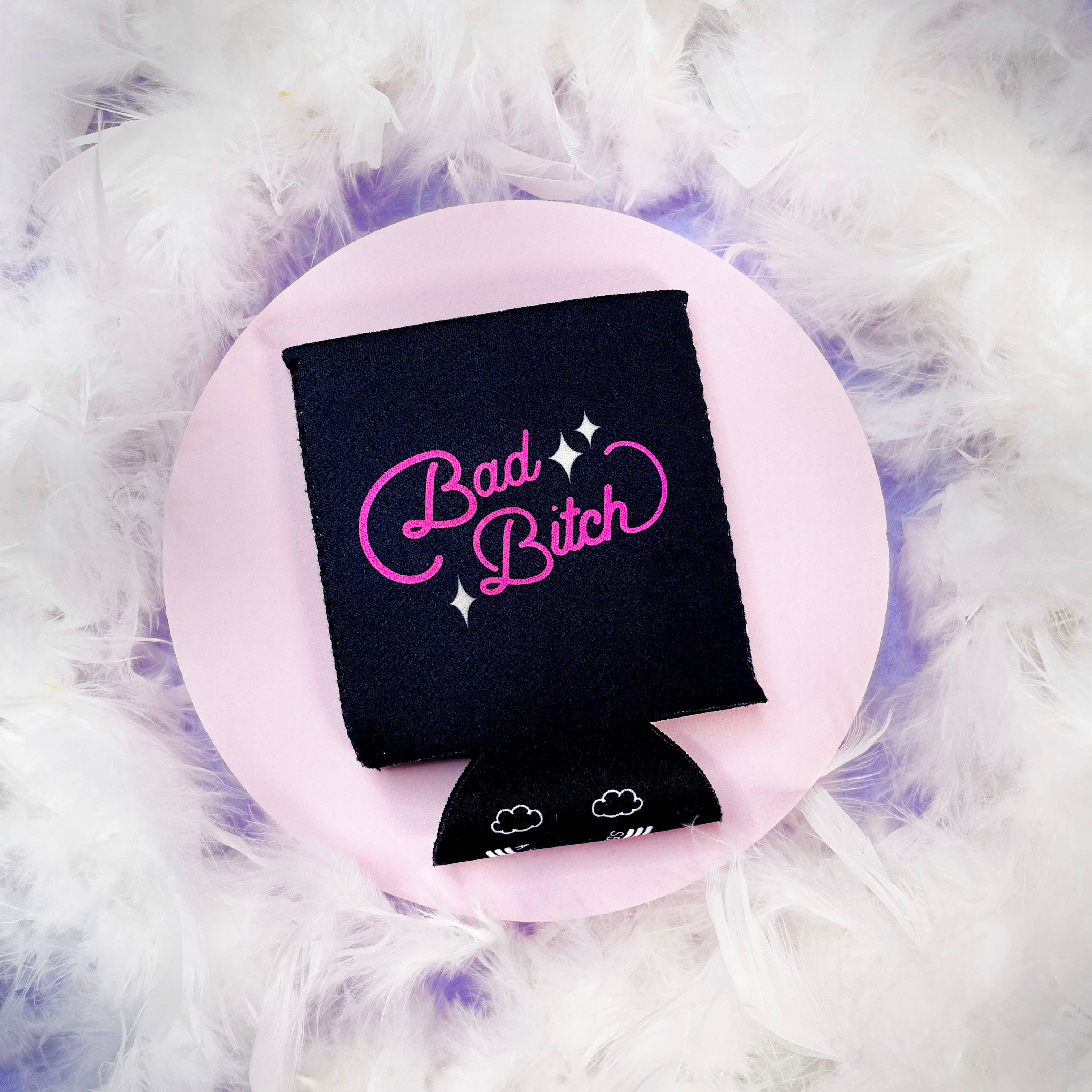 A Shop of Things - Wholesale Drink huggers & koozies - Bad Bitch Koozie
