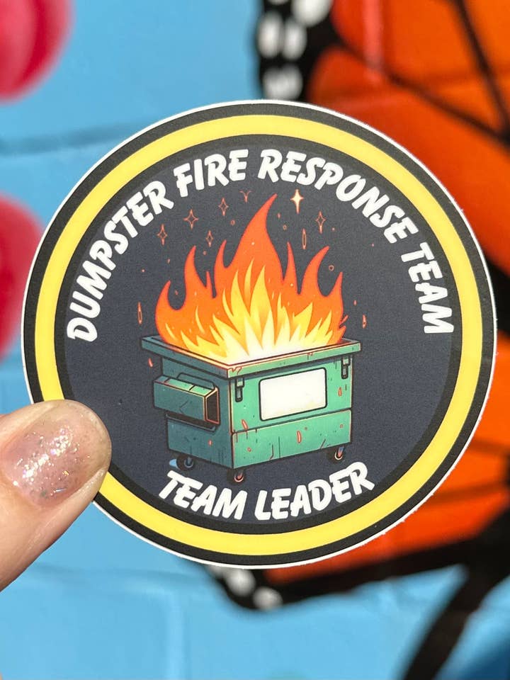 Dumpster Fire Response Team Team Leader Sticker for wholesale by Hilarious Humanitarian