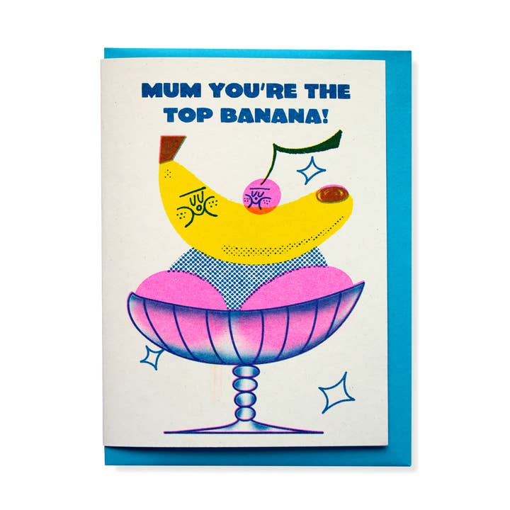 Mum you're the top banana! - A6 Riso Greetings Card for wholesale by Rebecca Buchanan