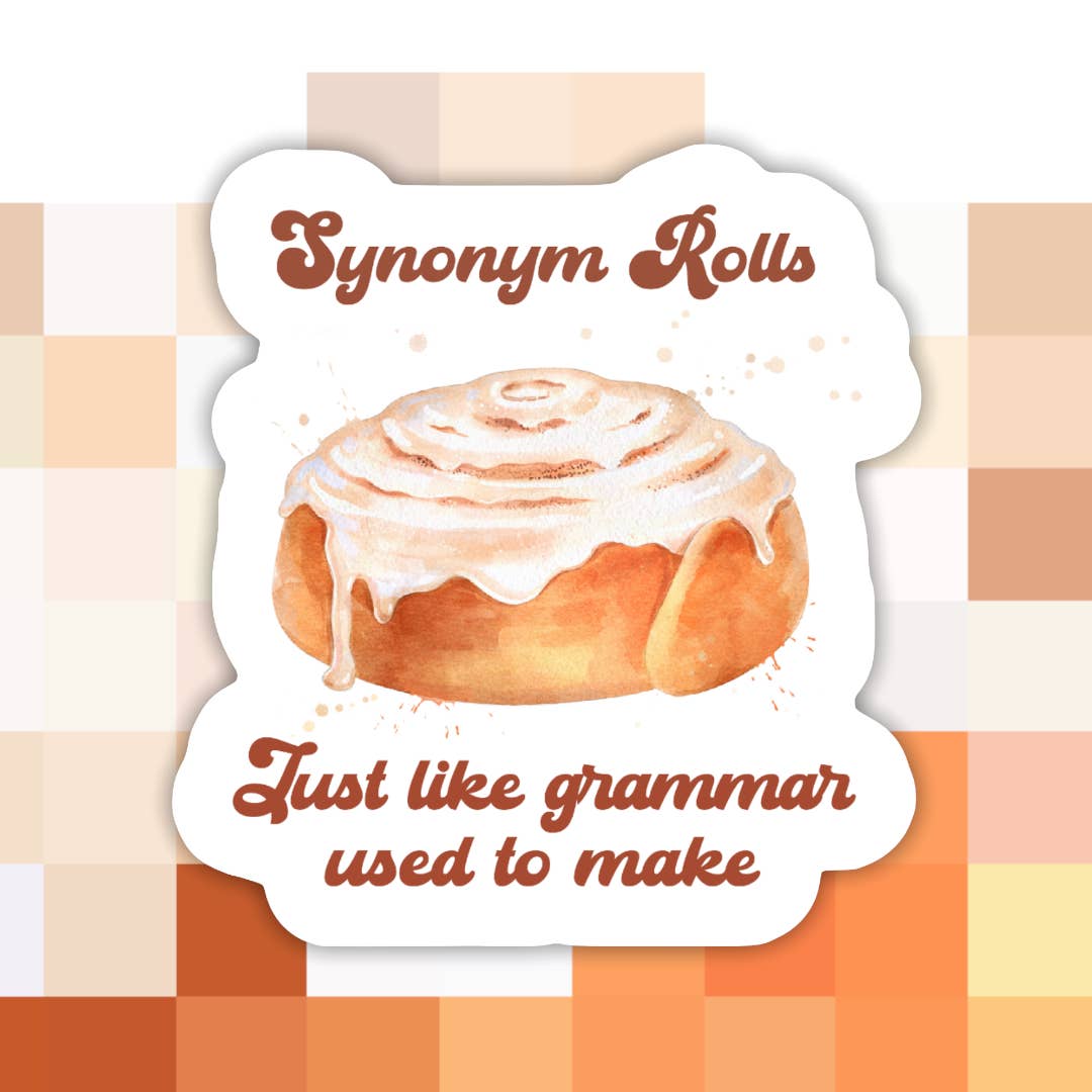 Ace the Pitmatian Co - Wholesale Sticker - Synonym Rolls Just Like Grammar Used to Make