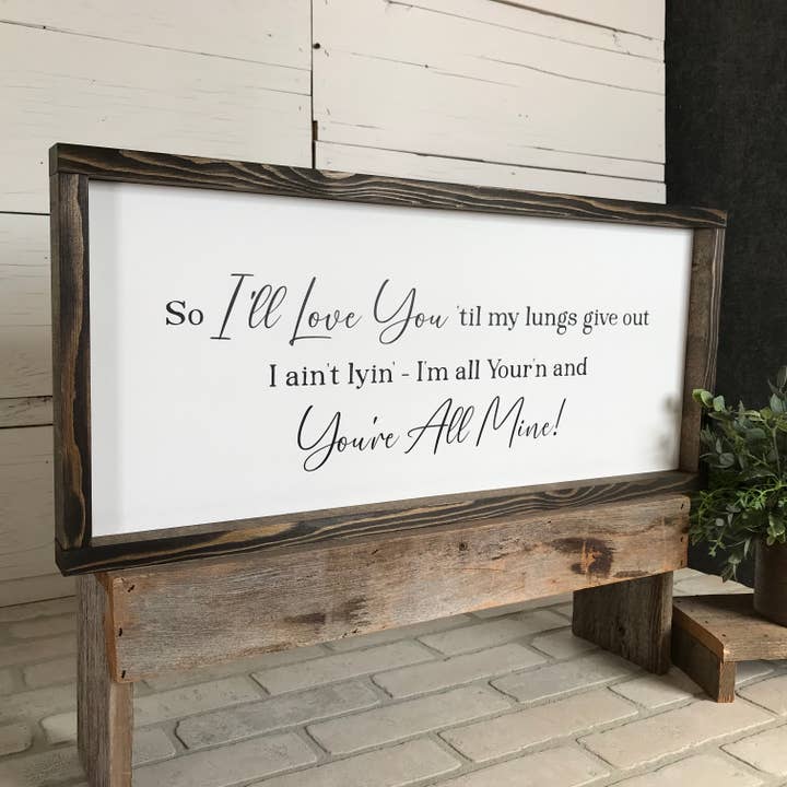 I'll Love You 'Til My Lungs Give Out Handmade Wood Sign for wholesale by Mindy's Gazebo