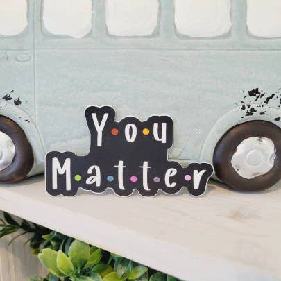 Autocollant de santé mentale positive You Matter, thème Friends pour la vente par TK Lettering
