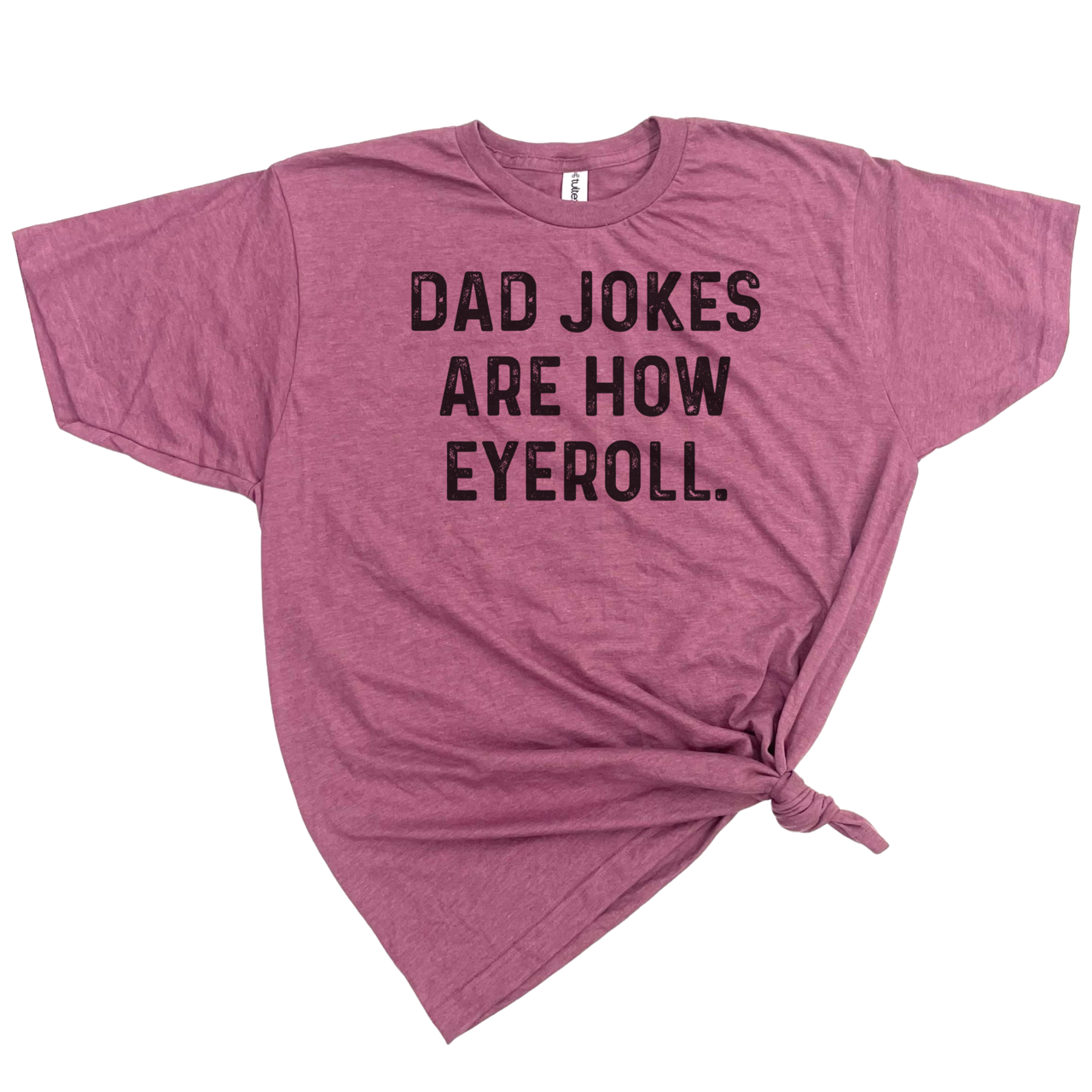 dkhandmade - Wholesale Screen Printed T-Shirt - Men's - DAD JOKES ARE HOW EYE ROLL TSHIRT2