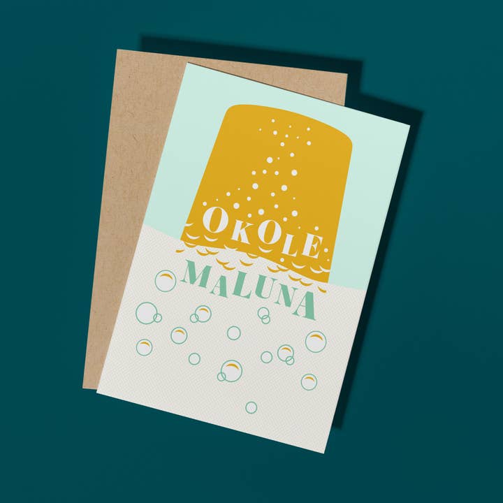 Okole Maluna Card for wholesale by Formidably Impressed