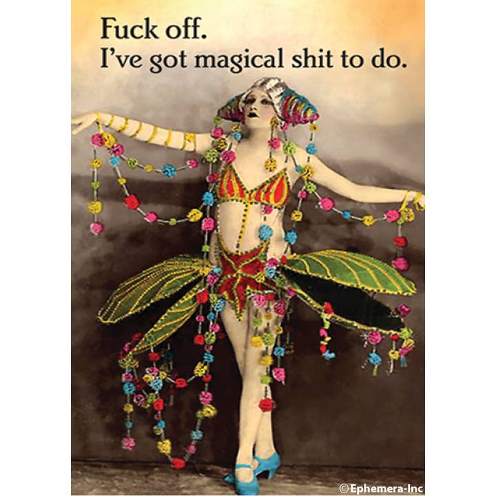 Ephemera - Wholesale Magnet - Magnet-Fuck off. I've got magical shit to do.