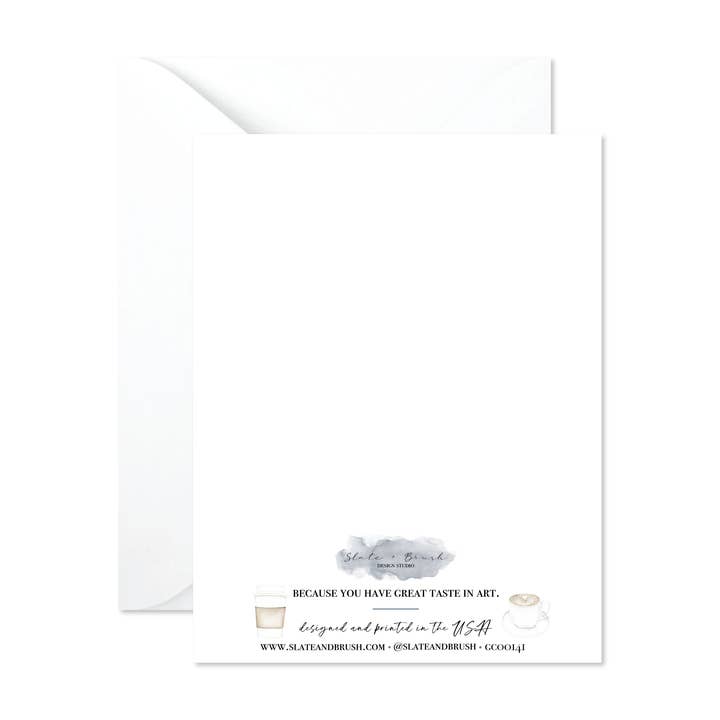 Slate + Brush Design Studio - Wholesale Friendship Card - Coffee Just Because Card - Coffee Lover Art - Coffee Friend2