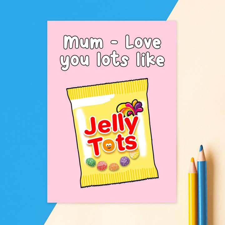 Funny Jelly Tots Mother's Day Card for wholesale by Of Life & Lemons
