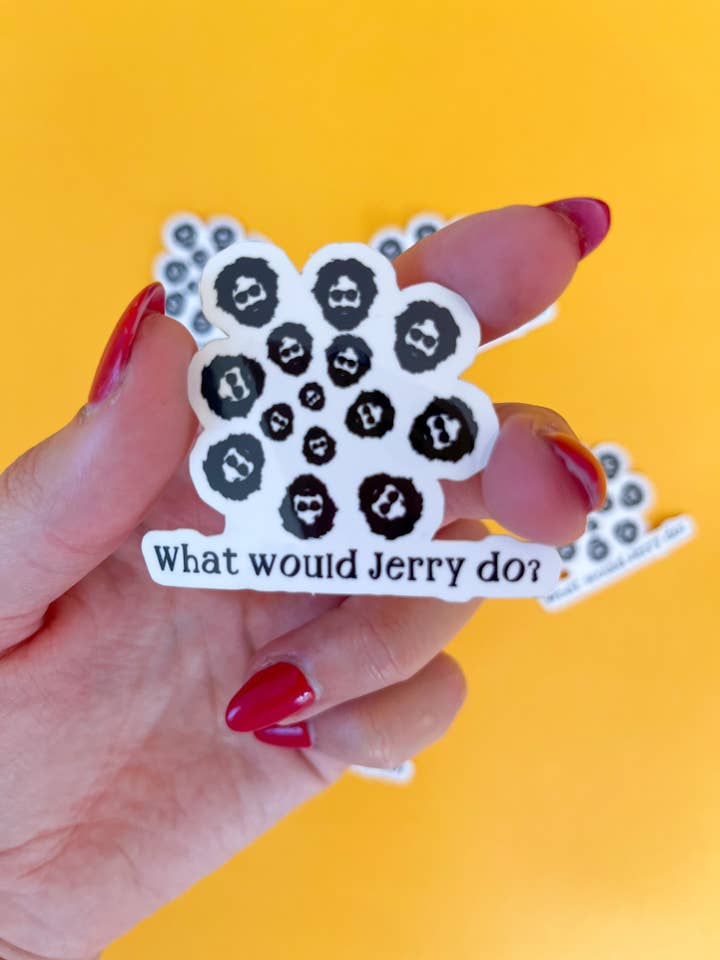 What Would Jerry Do? Sticker for wholesale by True Lucia