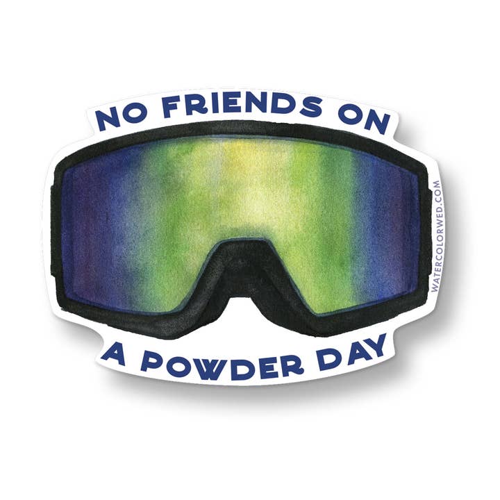 No Friends on Powder Days Sticker for wholesale by Watercolor Wednesday