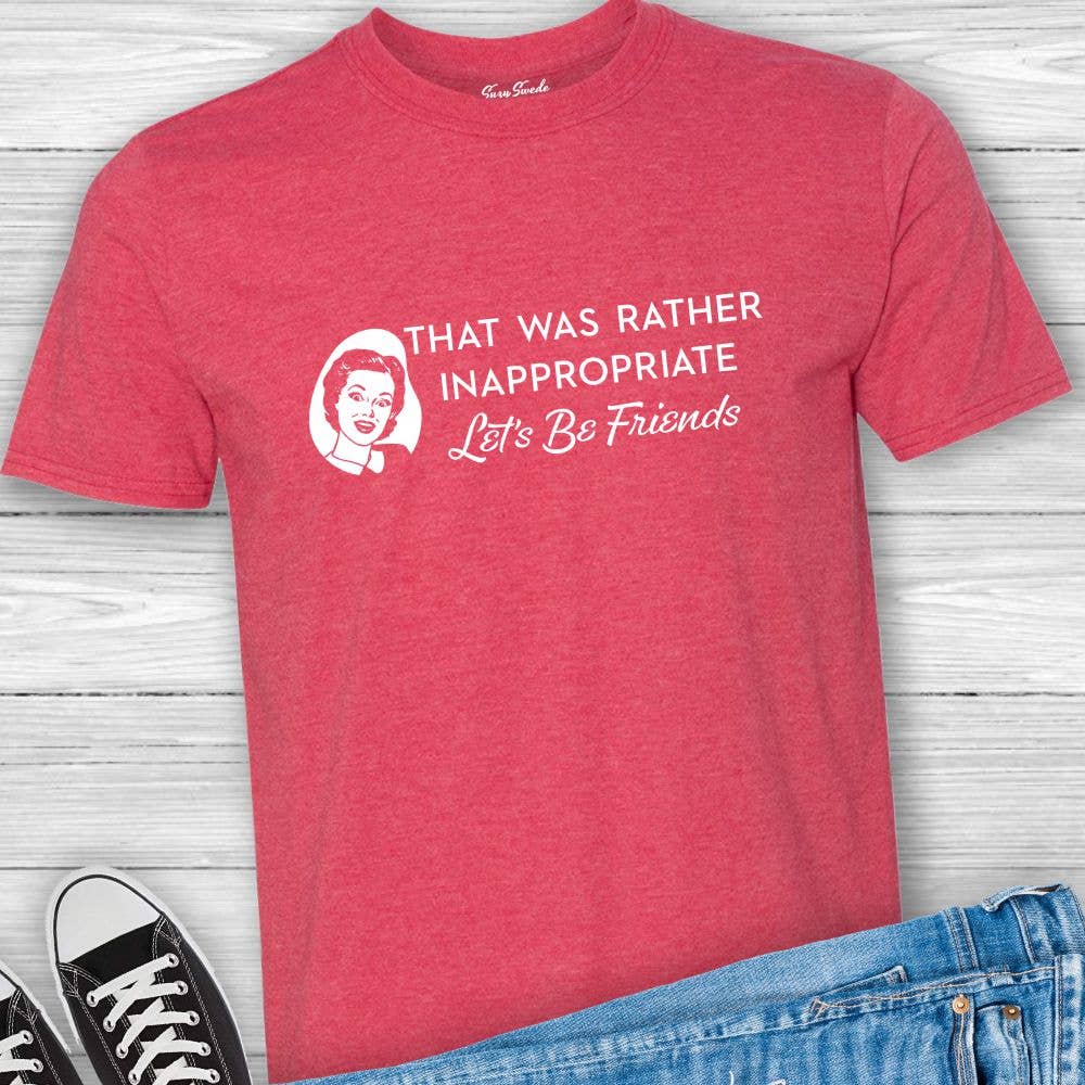 Suzy Swede - Vendita all'ingrosso Maglietta serigrafata - Unisex - Era piuttosto inappropriato Let's Be Friends unisex | Divertente3