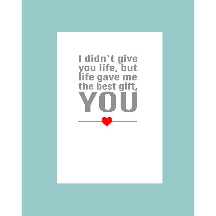 Não te Dei a Vida Mas a Vida Deu-me a Ti por atacado de What She Said Creatives