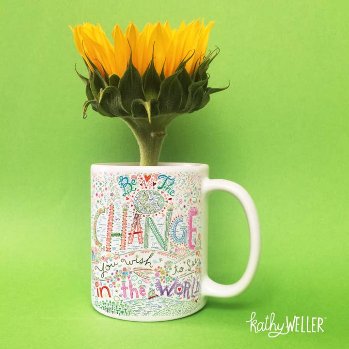 Kathy Weller Art+Ideas - Wholesale Coffee Mug - Be The Change You Wish To See In The World3