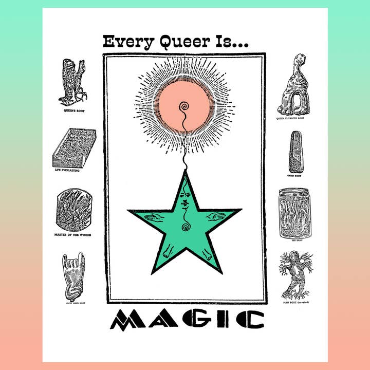 Every Queer Is Magic | Art Print for wholesale by Holler Greetings