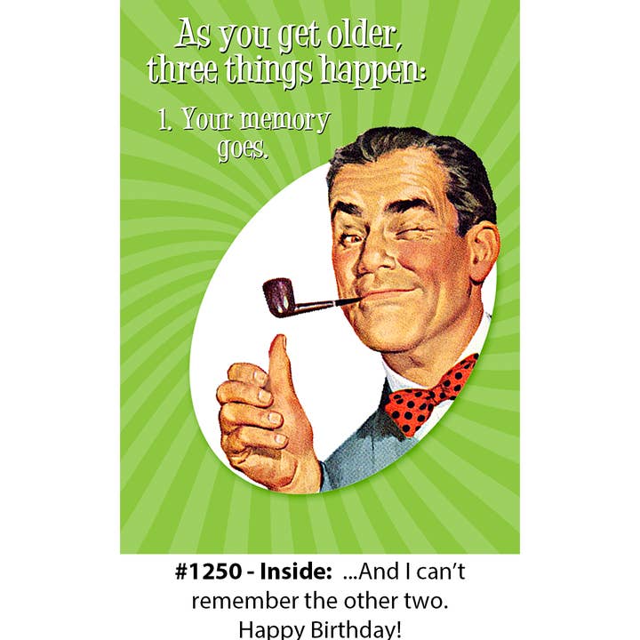 Carte d'anniversaire « En vieillissant, trois choses se produisent » pour la vente par Magik Missile