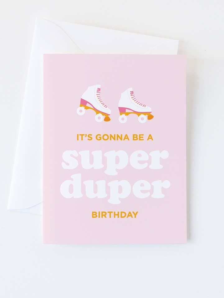 Super Duper birthday card | roller skate theme greeting card for wholesale by Graphic Anthology Greeting Cards