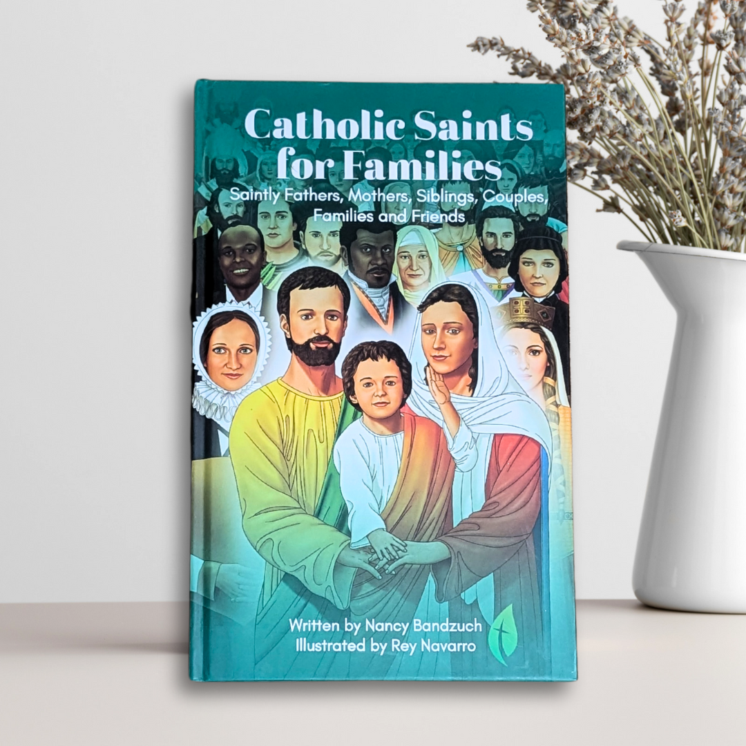 Catholic Sprouts LLC - Wholesale Religion Book - Catholic Saints for Families: Saintly Fathers, Mothers, Siblings, Couples, Families, and Friends2