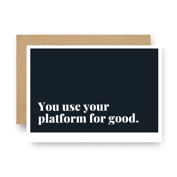 You Use Your Platform for Good Enclosure Card for wholesale by Careerlog