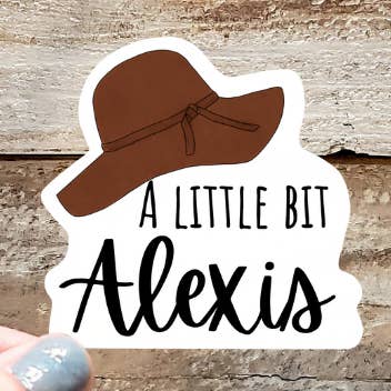 A Little Bit Alexis Sticker for wholesale by Gearhart Design Co.