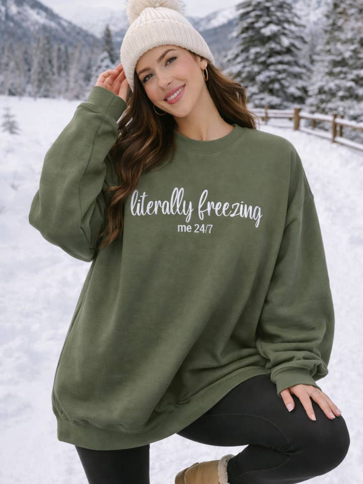Literally Freezing Sweatshirt for wholesale by Blue & Willow