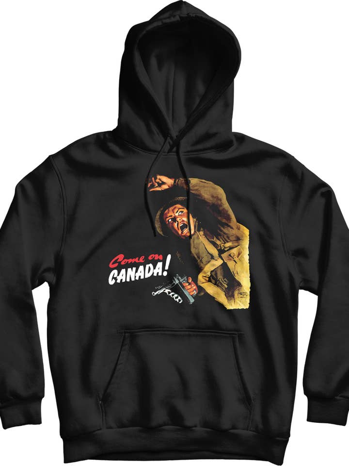 Sweat à capuche Come On Canada pendant la Seconde Guerre mondiale pour la vente par Canada for Victory
