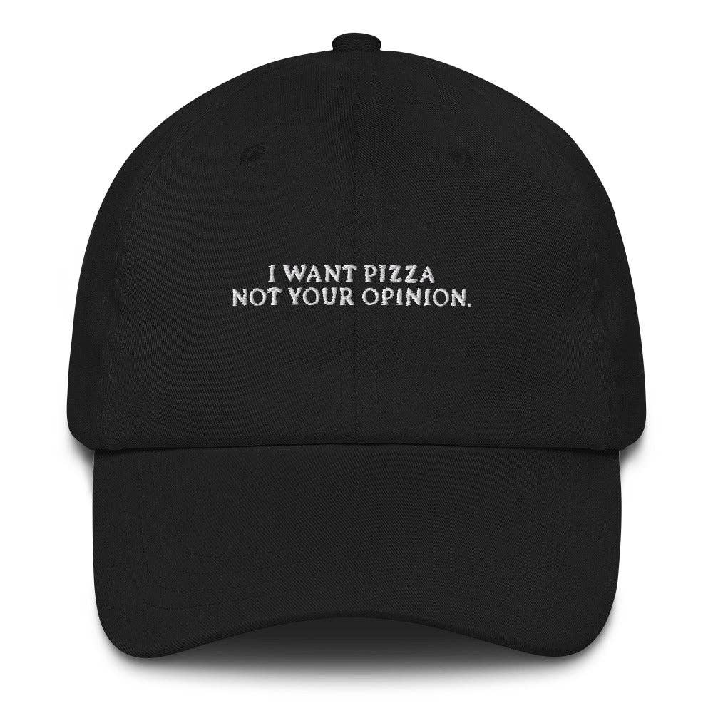 The Refined Spirit – Großhandel Basecap – Unisex – Ich will Pizza, nicht deine Meinung - Gestickte Kappe0