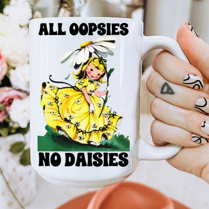Caneca de café All Oopies No Daisies por atacado de Ace the Pitmatian Co