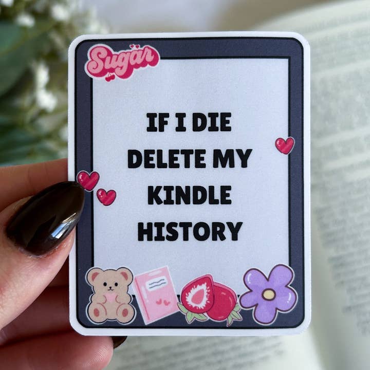 Se muoio cancella la cronologia del mio Kindle adesivo per la vendita all'ingrosso da parte di Heart & Spine Books