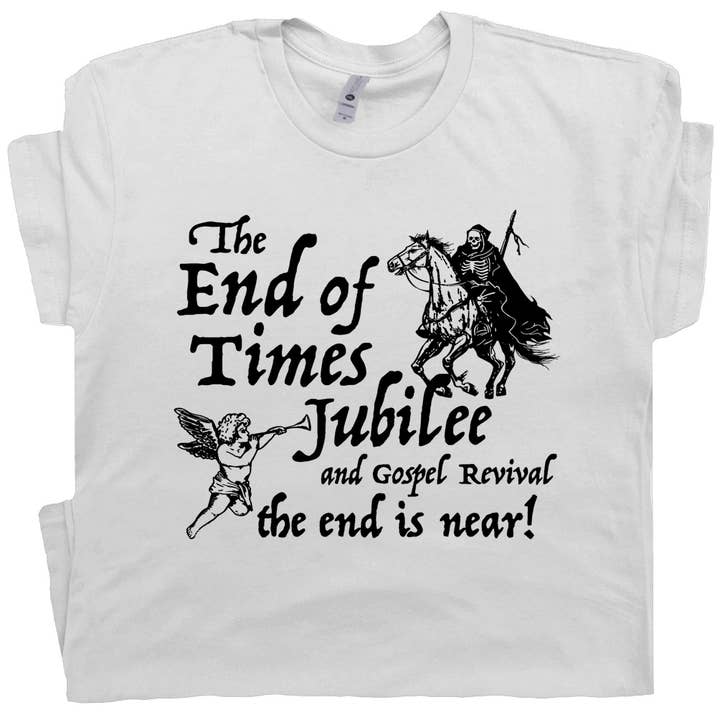 The End Is Near T Shirt Funny Crazy Dark Humor Grim Reaper for wholesale by Shirtmandude Co