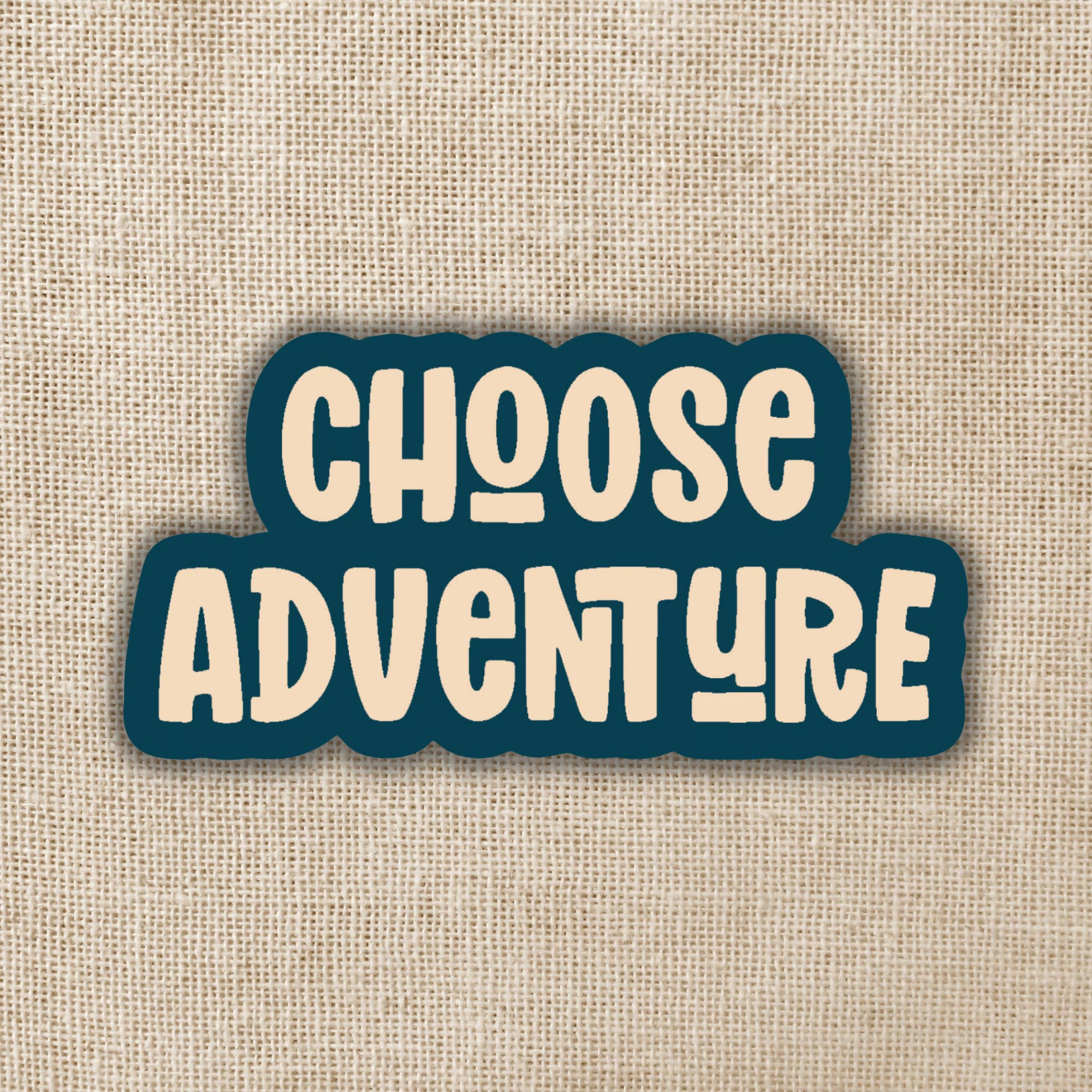 Kingdom of Threads - Wholesale Sticker - Choose Adventure Sticker, 3-inch