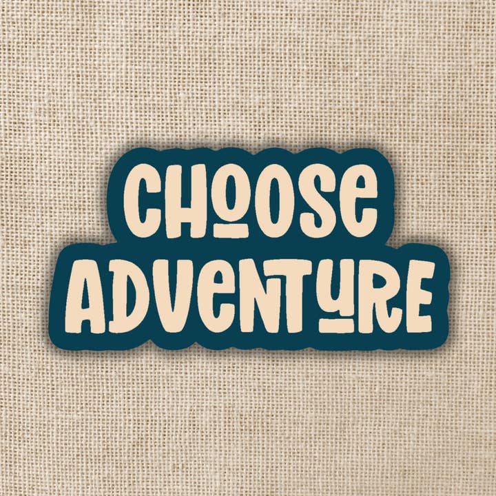 Kingdom of Threads - Wholesale Sticker - Choose Adventure Sticker, 3-inch0