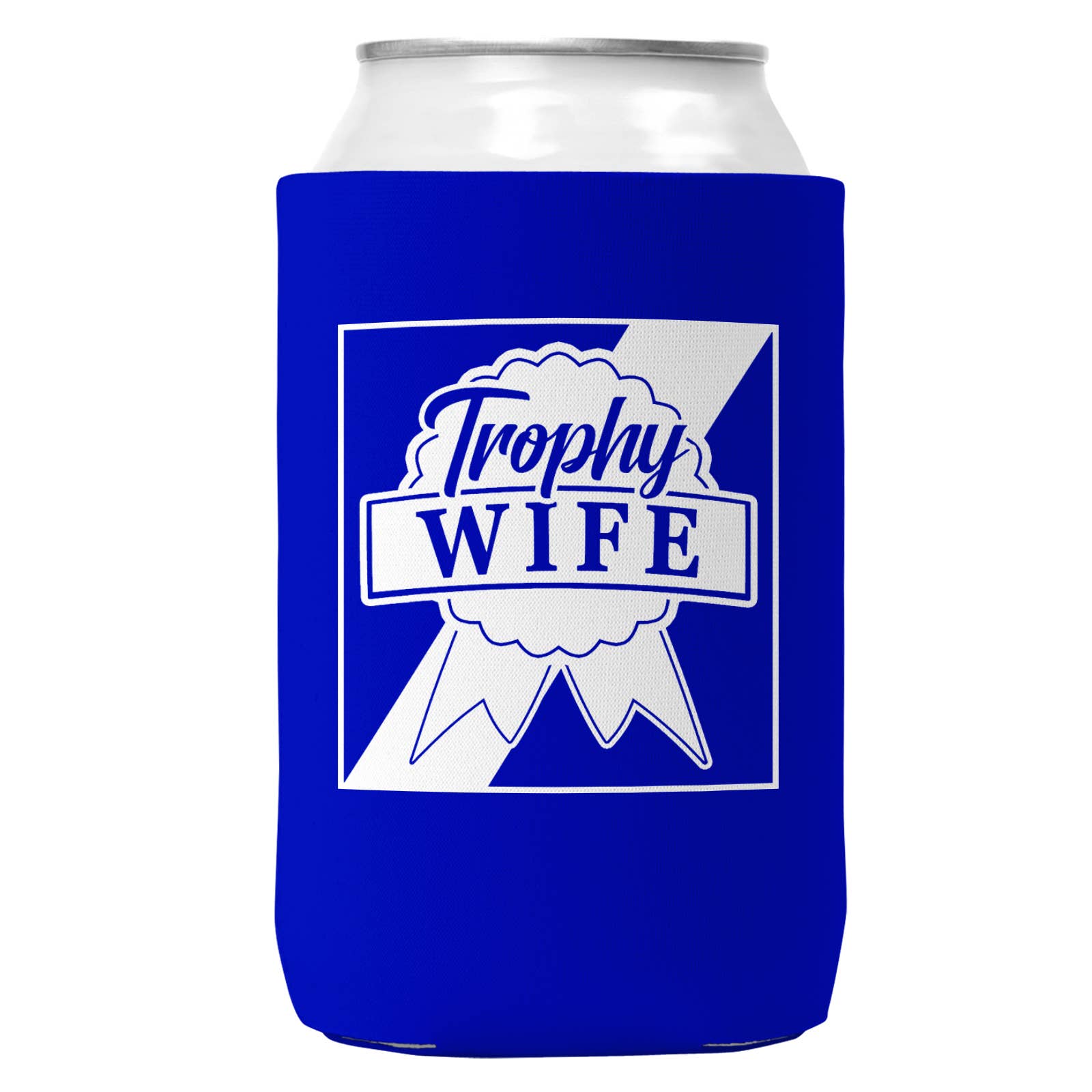 Wi-Wear - Wholesale Drink Huggers & Koozies - Trophy Wife Can Coozie/Cooler for 12oz Cans1
