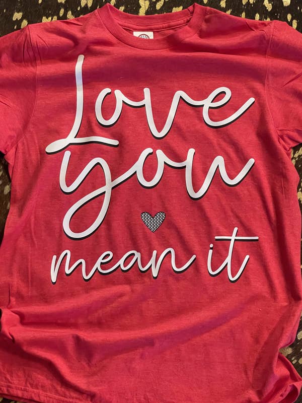 Love You Mean It Tee for wholesale by EnveeMee Apparel
