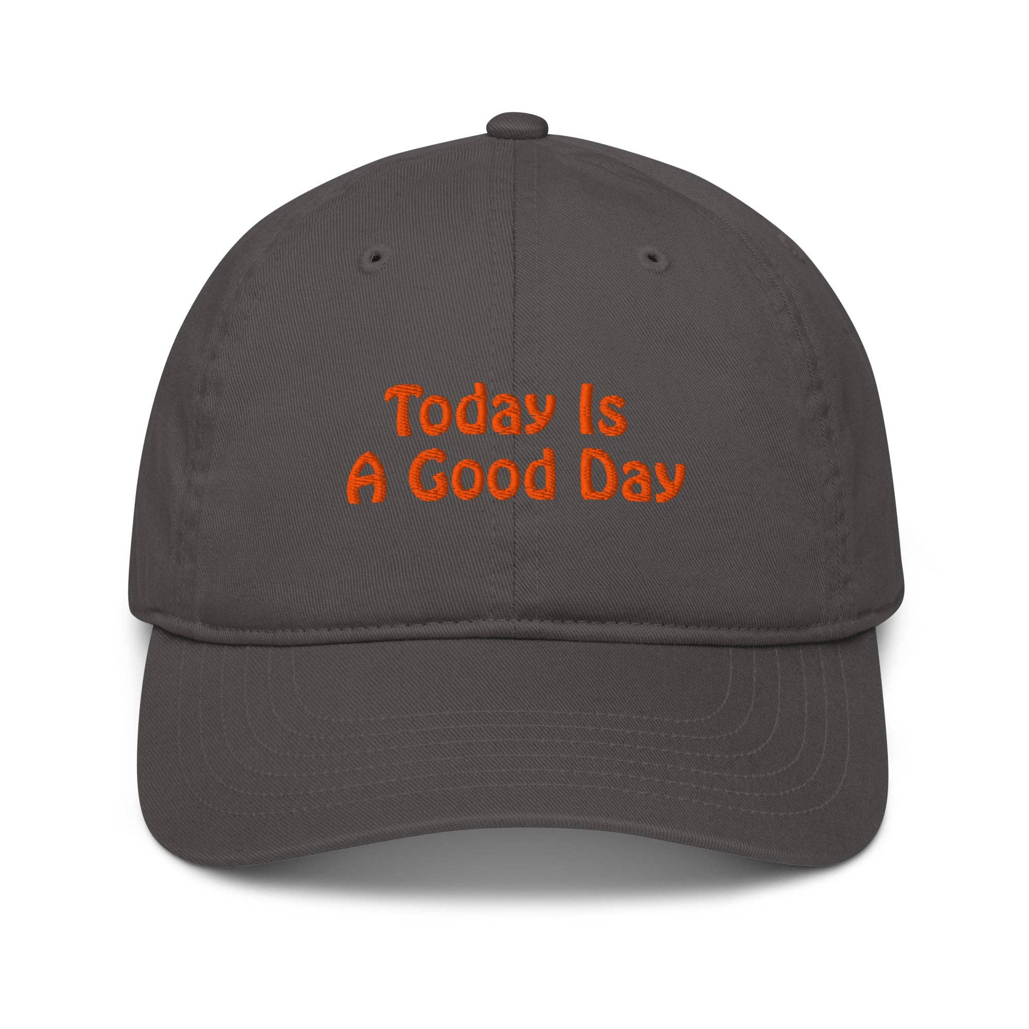 Restored By Nature Company - Wholesale Baseball Cap - Unisex - Organic Dad Hat - Today Is A Good Day17