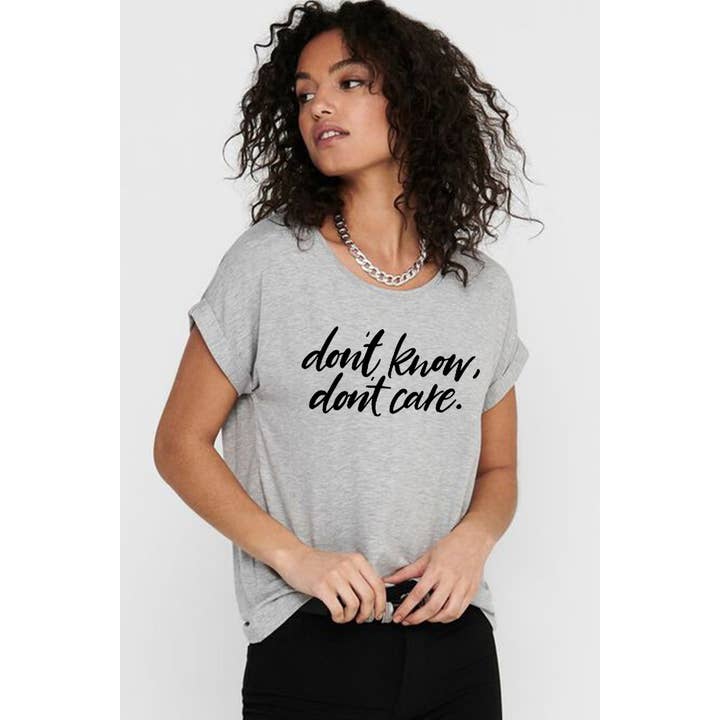 Nobrand - Wholesale Screen Printed T-Shirt - Women's - DONT KNOW DONT CARE GRAPHIC TEE2