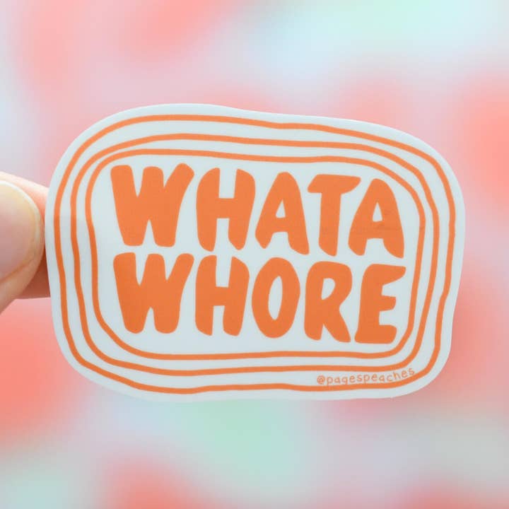 Wata Whore Waterproof Vinyl Sticker for wholesale by Page's Peaches