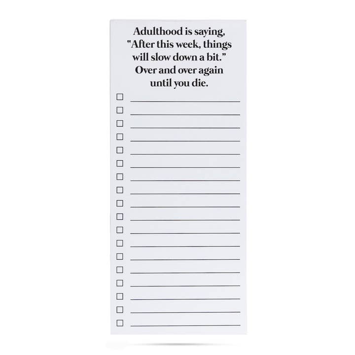 ellembee gift - Wholesale Notepad - Adulthood is saying things will slow down funny list pad