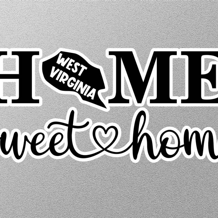 West Virginia Home Sweet Home Sticker for wholesale by GraffMerch.com