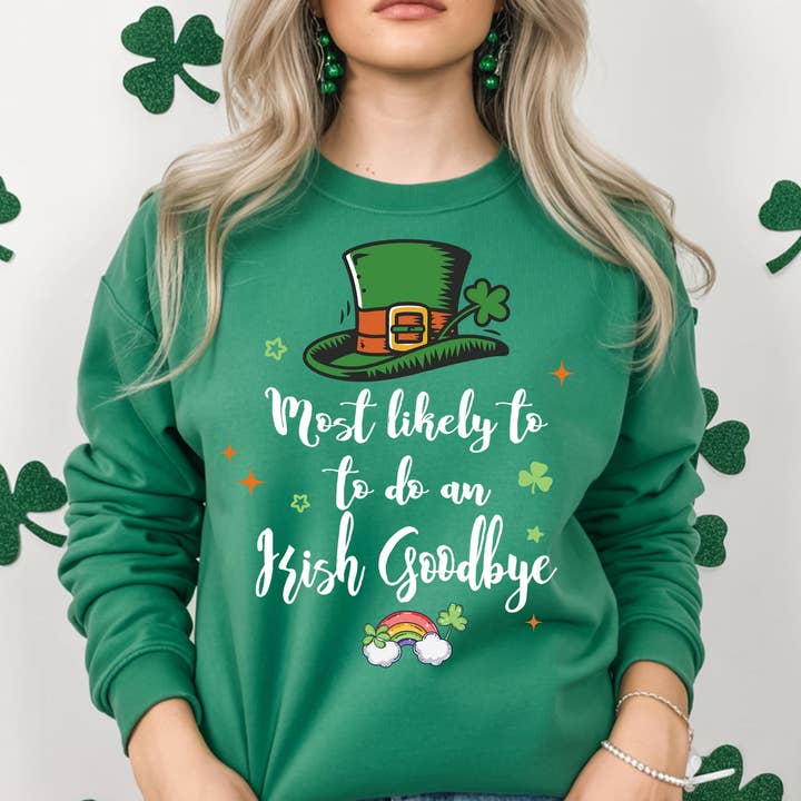 Mest sandsynlig til at lave en irsk farvel-trøje, Sankt Patricks Dag for engroshandel hos DLT Ecommerce