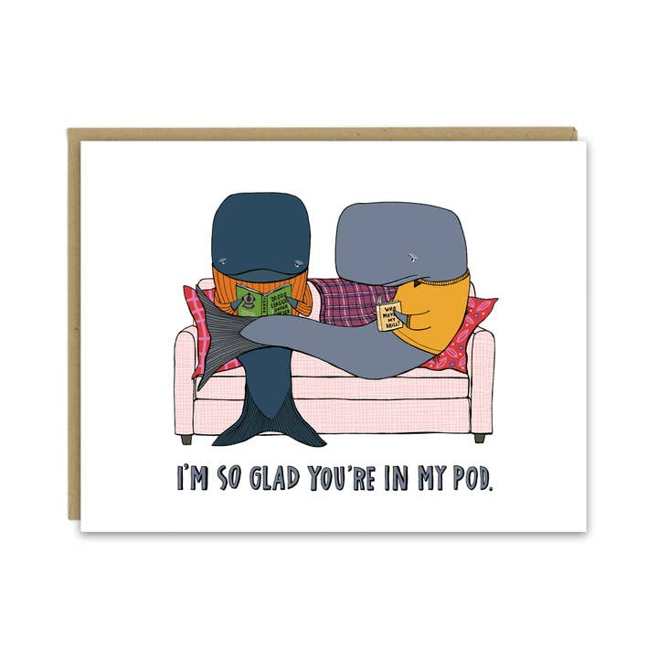 Whale, I'm So Glad You're in My Pod Card for wholesale by Sloe Gin Fizz