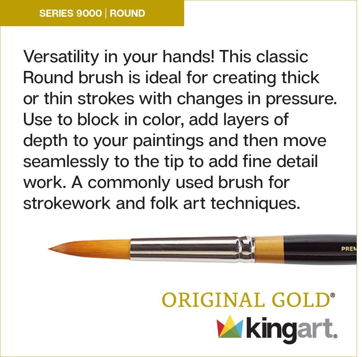 KINGART - Wholesale Paint/Wax Brush - Original Gold® 9000 Round19