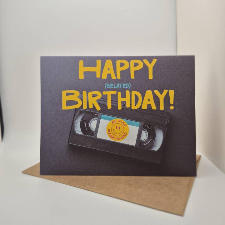 90s Nostalgia Belated Birthday Card: Be Kind, Rewind for wholesale by Push the Envelope Cards