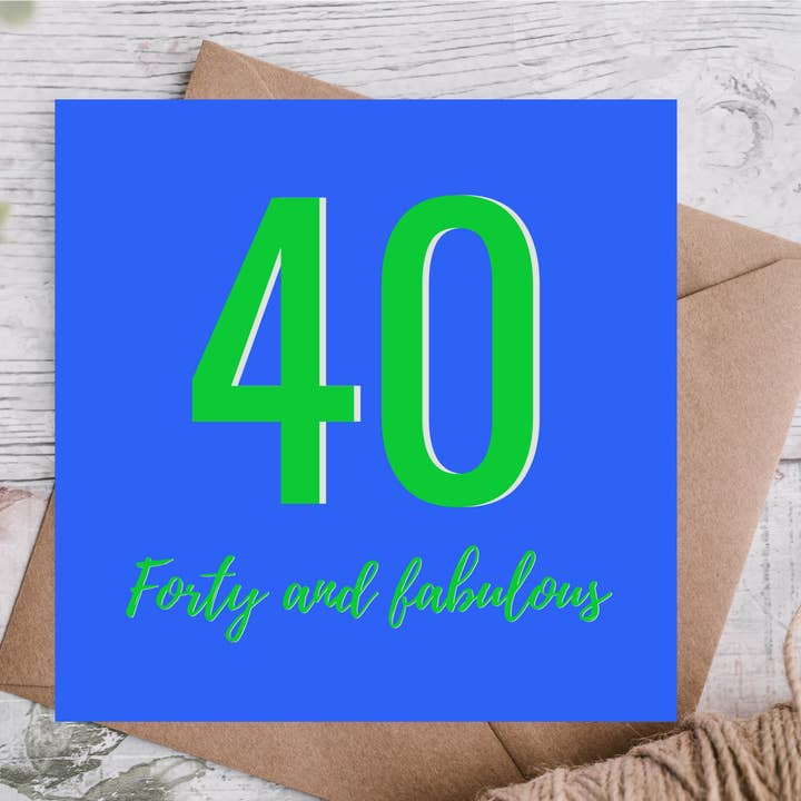 Forty and Fabulous 40th Birthday Card for wholesale by Highgrove Cards