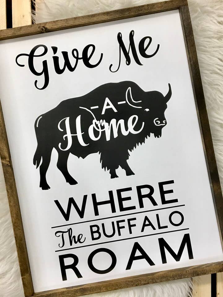 Give Me A Home Where the Buffalo Roam for wholesale by Wooden Arrow Designs