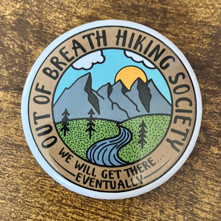 Button Pin - Out of Breath Hiking Society, we komen er wel voor wholesale door Wildcard Graphic Design